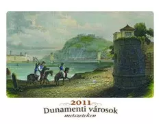 Dunamenti városok metszeteken művészeti naptár